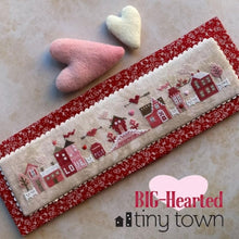 Load image into Gallery viewer, Big Hearted Tiny Town