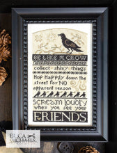 Load image into Gallery viewer, Be Like a Crow