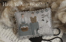 Load image into Gallery viewer, Have Ye Any Wool?