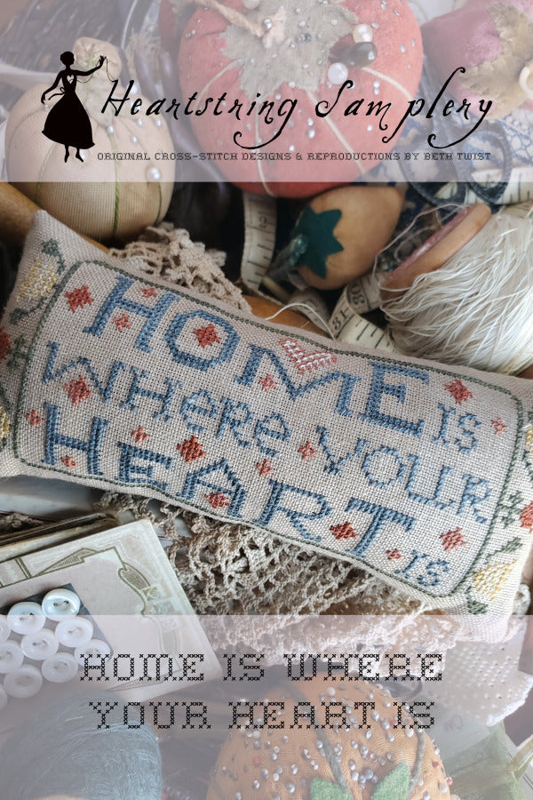 Home is Where Your Heart Is  ~ 2024 Needlework Market