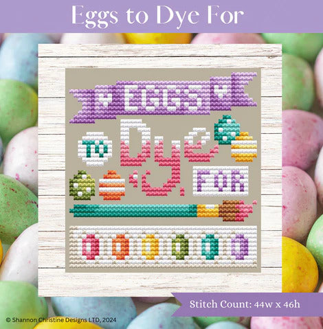Eggs to Dye For ~ 2024 Needlework Market