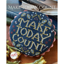 Load image into Gallery viewer, Make Today Count
