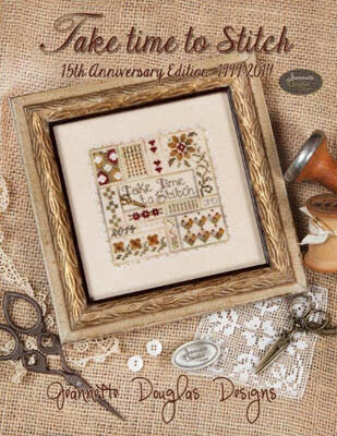 Take Time To Stitch ~ 15th Anniversary Edition