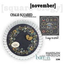 Load image into Gallery viewer, Chalk Squared - November

