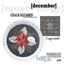 Load image into Gallery viewer, Chalk Squared - December
