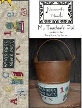 Load image into Gallery viewer, Rusty Bucket Series-My Teacher&#39;s Pail
