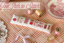 Charger l&#39;image dans la galerie, The Itch to Stitch
