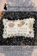 Load image into Gallery viewer, Fairy Coffee Mother ~The Magical Elixir, Part 3-
