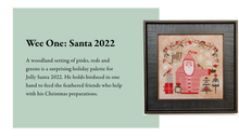 Load image into Gallery viewer, Wee One ~ Santa 2022
