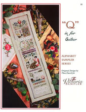 Load image into Gallery viewer, Alphabet Sampler Series - Q is for Quilter
